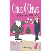 Claus and Claws A Christmas Tale Paperback