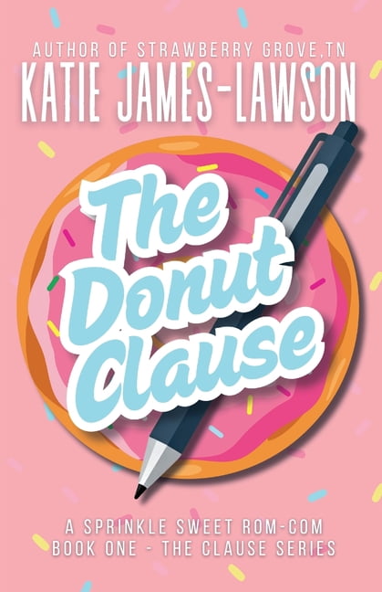 Clause The Donut Clause: Special Edition Paperback, Book 1, (Paperback)