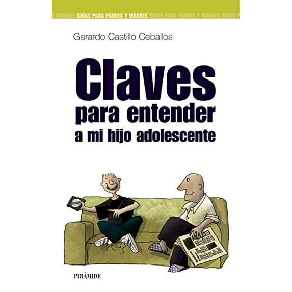 Pre-Owned Claves Para Entender a Mi Hijo Adolescente / Keys to Understand My Teenager Child (Guias para Padres / Guides for Parents) Paperback