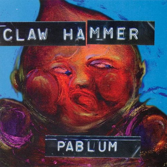 Claw Hammer - Pablum - Music & Performance - Vinyl
