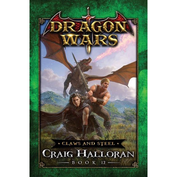 Dragon Wars Claws and Steel: Dragon Wars - Book 12, Book 12, (Paperback)