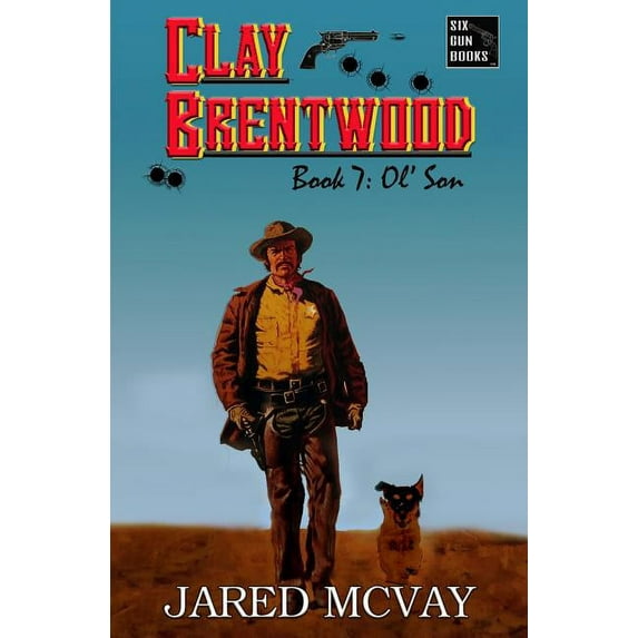 Clay Brentwood Ol' Son, Book 7, (Paperback)