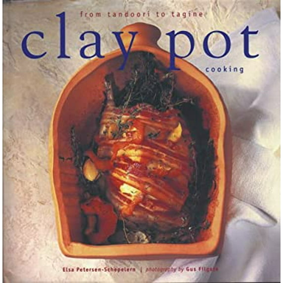 Pre-Owned Clay Pot Cooking : From Tandoori to Tagine (Paperback) 1551922150 9781551922157