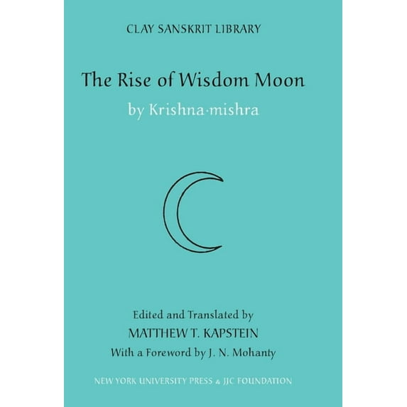 Clay Sanskrit Library The Rise of Wisdom Moon, Book 1, (Hardcover)