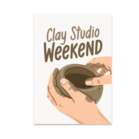 Clay Studio Weekend Pottery Art Wall Decor - Pottery Lover - 13x19 Poster Print