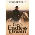 thumbnail image 1 of Clay's Endless Dream, (Paperback), 1 of 1