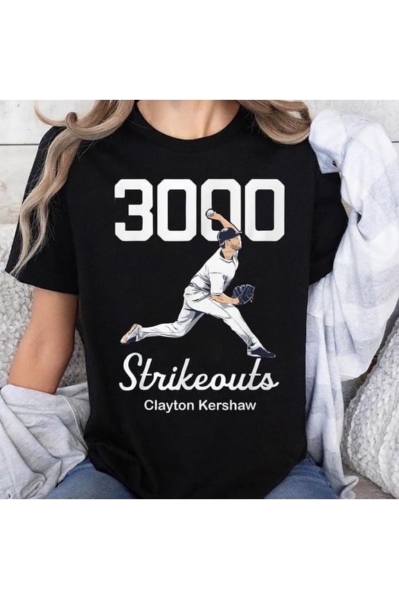 Clayton Kershaw 3000 Strikeouts T-Shirt, Men's And Women's Graphic Tee 100% Cotton by TBun, Full Sizes S-5XL