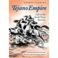 thumbnail image 1 of Clayton Wheat Williams Texas Life Tejano Empire: Life on the South Texas Ranchosvolume 7, Book 7, (Paperback), 1 of 1