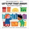 thumbnail image 1 of Let's Put That Away! My First Book of Organizing: A Home Edit Board Book for Kids (Board Book), 1 of 2