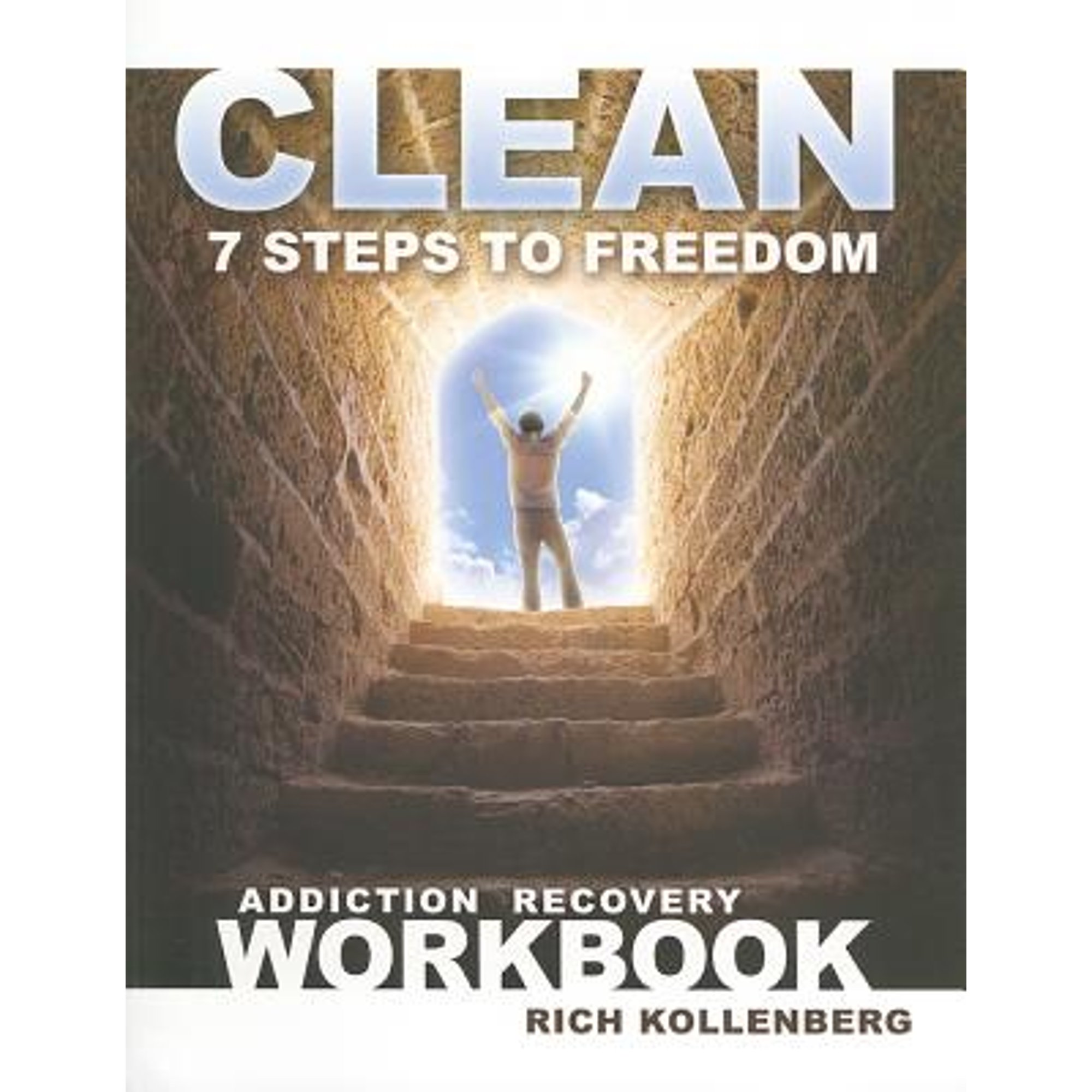 Pre-Owned Clean: 7 Steps to Freedom Addiction Recovery Workbook ...