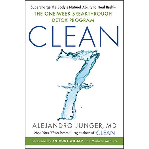 Pre-Owned Clean 7: Supercharge the Body's Natural Ability to Heal Itself--The One-Week Breakthrough Detox Program (Paperback) 0062792261 9780062792266