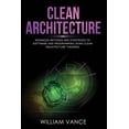 thumbnail image 1 of Clean Architecture: Advanced Methods and Strategies to Software and Programming using Clean Architecture Theories, (Paperback), 1 of 1