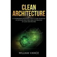 thumbnail image 1 of Clean Architecture Clean Architecture: A Comprehensive Beginners Guide to Learn the Realms of Software Structures Using the Principles of C, Book 1, (Hardcover), 1 of 1
