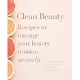 thumbnail image 1 of Pre-Owned Clean Beauty (Paperback) 1910931454 9781910931455, 1 of 1