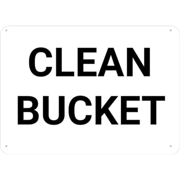Clean Bucket Sign 12X8 Inch Tin Sign Great For Garden And Yard Wall Decor