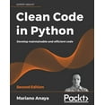 thumbnail image 1 of Clean Code in Python - Second Edition: Develop maintainable and efficient code, (Paperback), 1 of 1