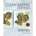 thumbnail image 1 of Pre-Owned Clean Eating for Two: 85 Easy, Fresh Recipes to Eat Healthier Together (Paperback) 1638079366 9781638079361, 1 of 1