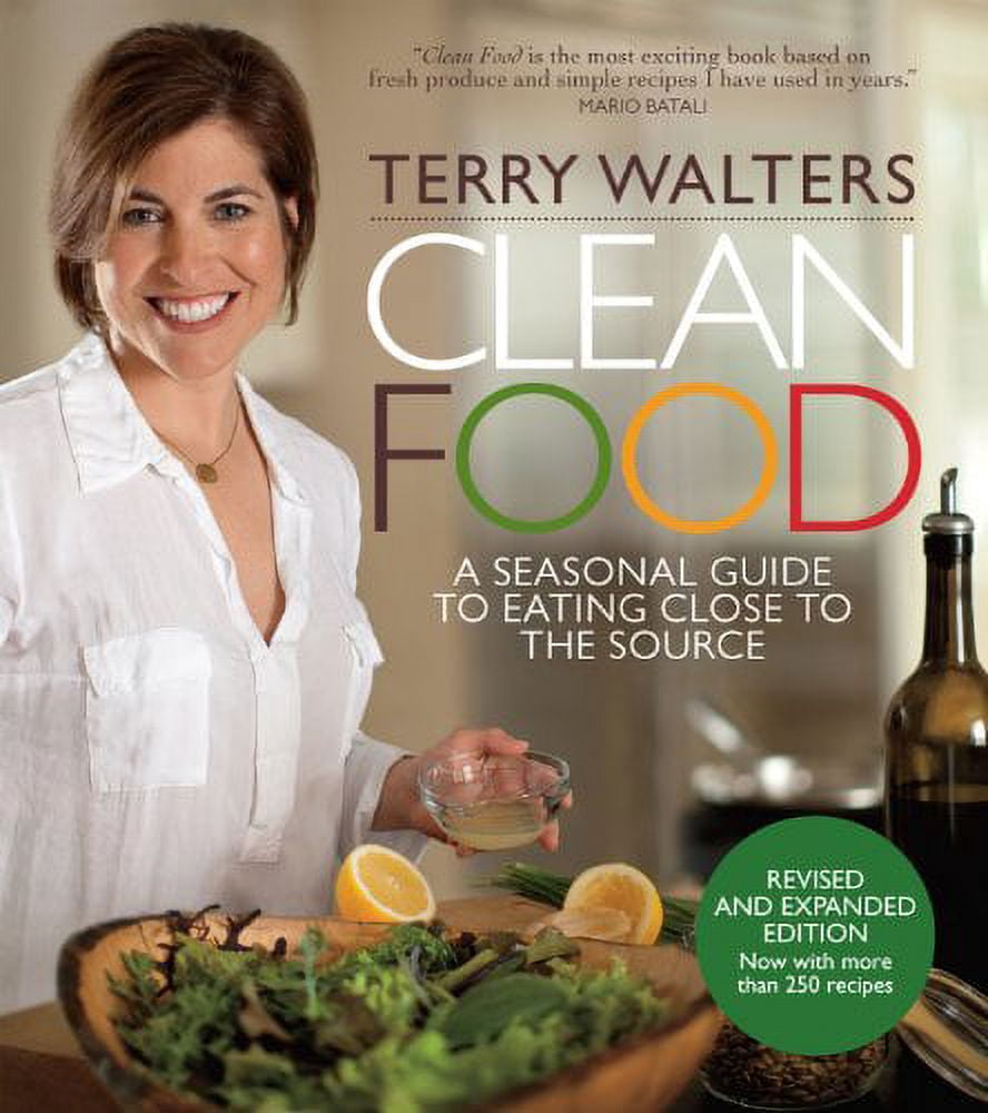 Pre-Owned Clean Food, Revised Edition: A Seasonal Guide to Eating Close ...