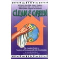 thumbnail image 1 of Pre-Owned Clean & Green: The Complete Guide to Nontoxic and Environmentally Safe Housekeeping Paperback, 1 of 1