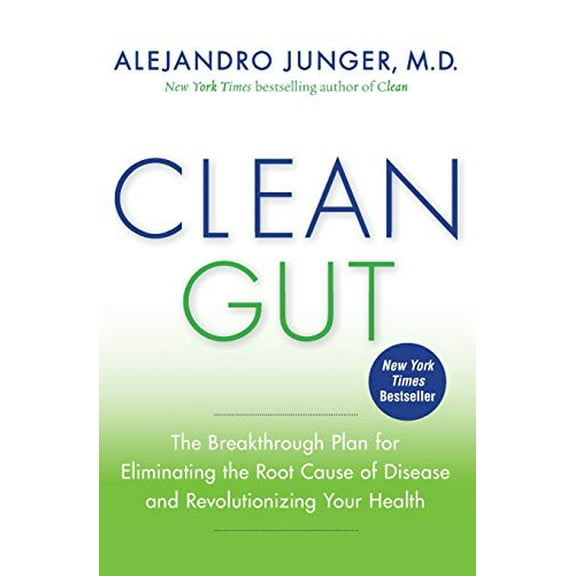 Pre-Owned Clean Gut: The Breakthrough Plan for Eliminating the Root Cause of Disease and Revolutionizing Your Health (Paperback) 006207587X 9780062075871