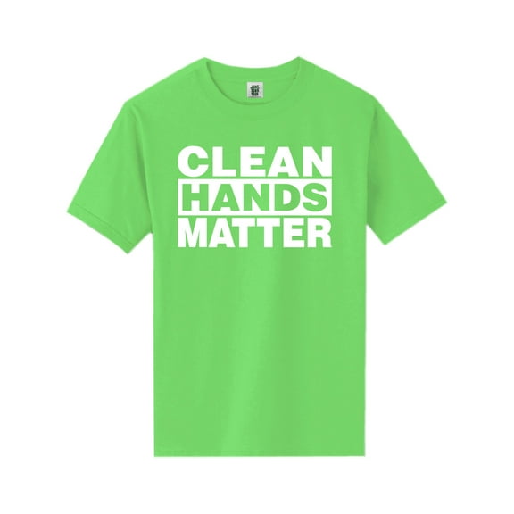 Clean Hands Matter Short Sleeve Neon T-Shirt