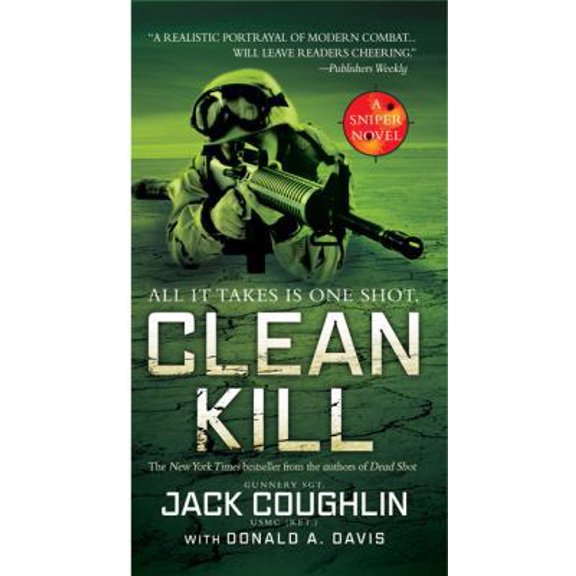 Pre-Owned Clean Kill: A Sniper Novel (Mass Market Paperback) 0312358075 9780312358075