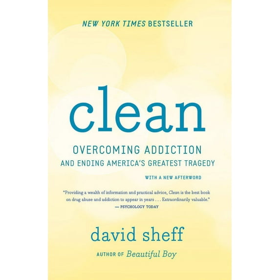Clean: Overcoming Addiction and Ending America's Greatest Tragedy by David Sheff Paperback Nonfiction ,English