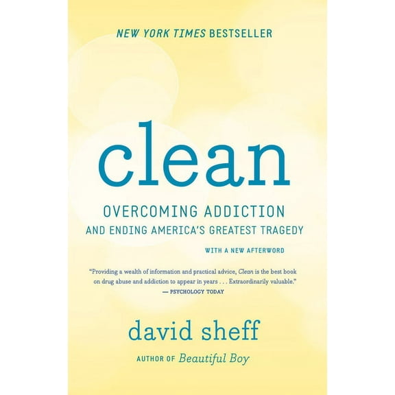 Clean: Overcoming Addiction and Ending America's Greatest Tragedy by David Sheff Paperback Nonfiction ,English