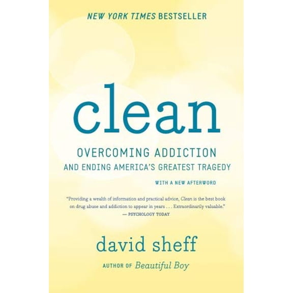Pre-Owned Clean: Overcoming Addiction and Ending America's Greatest Tragedy (Paperback) 0544112326 9780544112322