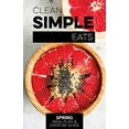 thumbnail image 1 of Pre-Owned Clean Simple Eats Spring Meal Plan & Exercise Guide Paperback, 1 of 1