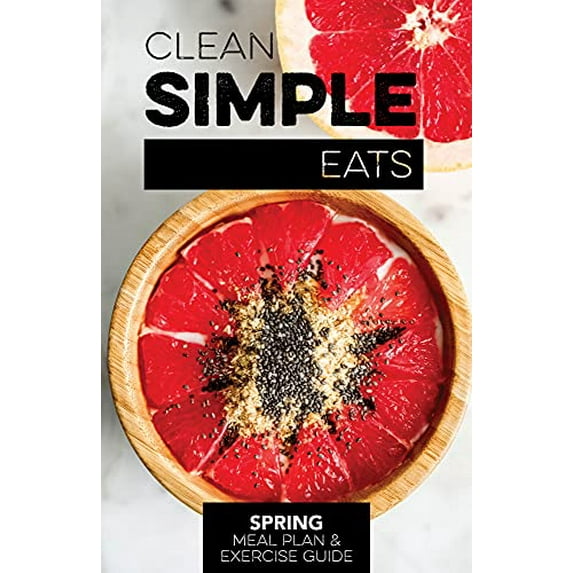Pre-Owned Clean Simple Eats Spring Meal Plan & Exercise Guide Paperback