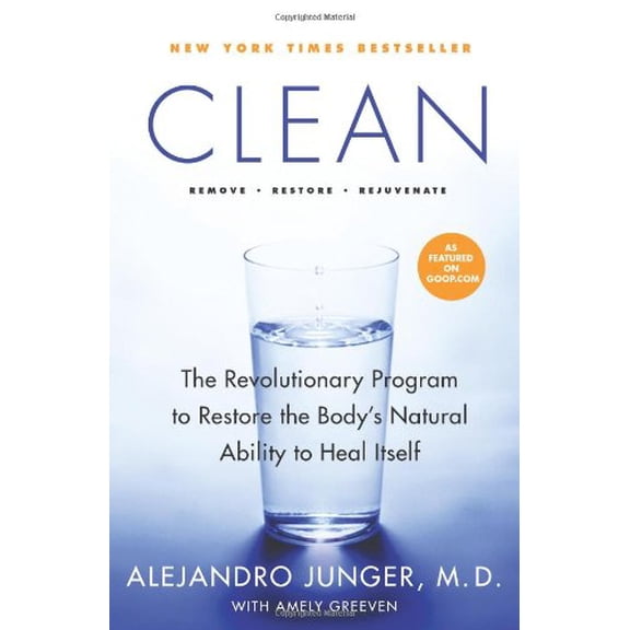 Pre-Owned Clean: The Revolutionary Program to Restore the Body's Natural Ability to Heal Itself (Paperback) 0061735337 9780061735332