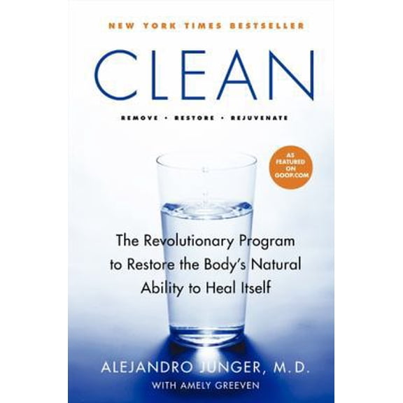 Pre-Owned Clean: The Revolutionary Program to Restore the Body's Natural Ability to Heal Itself (Paperback) 0061735337 9780061735332