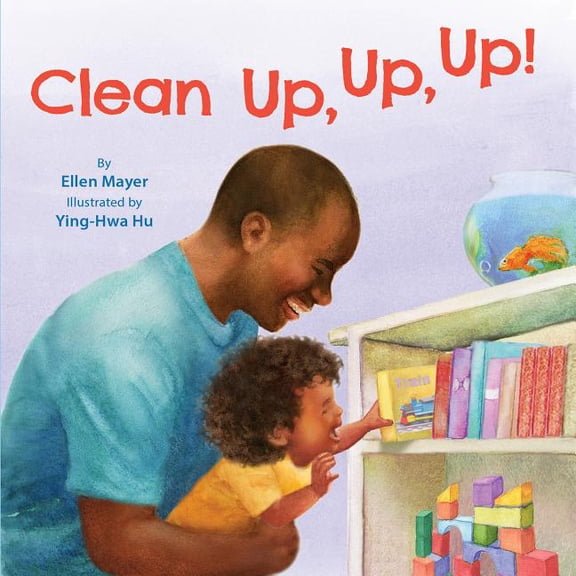 Clean Up, Up, Up! (Board Book)