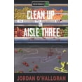 thumbnail image 1 of Pre-Owned Clean Up on Aisle Three (Paperback) 0578982927 9780578982922, 1 of 1