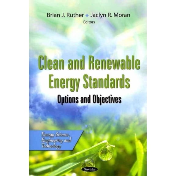 Clean and Renewable Energy Standards : Options and Objectives