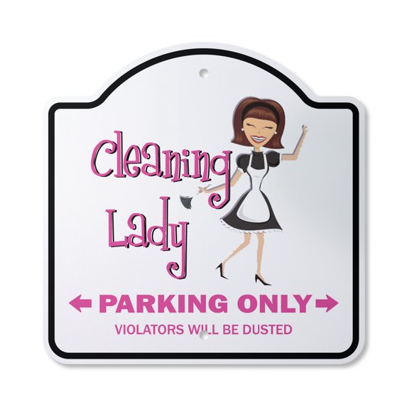 Cleaning Lady 14" X 14" Sign | Indoor/Outdoor Plastic | SignMission Designer Novelty Gift Funny Joke Gag Road Garage