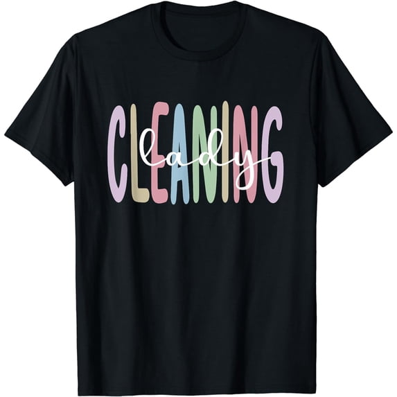 Cleaning Lady Appreciation Cleaner Housekeeper T-Shirt