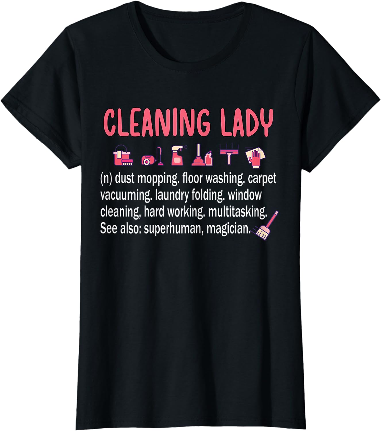 Cleaning Lady Definition Professional Cleaner Housekeeping T Shirt Cleaning Lady Definition Professional Cleaner Housekeeping T Shirt