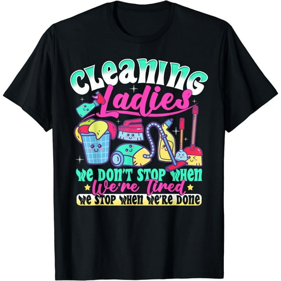 Cleaning Lady Gift Shirt For Housekeeping Staff T-Shirt