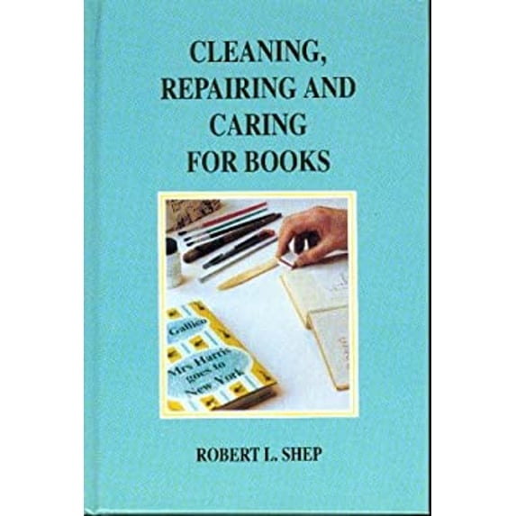 Pre-Owned Cleaning, Repairing and Caring for Books: A Practical Manual (Hardcover) 1872699022 9781872699028