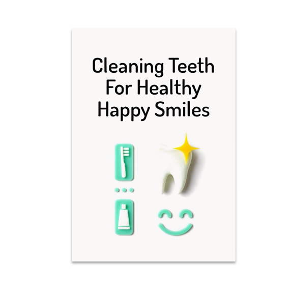 Cleaning Teeth For Healthy Happy Smiles - Dental Hygiene Enthusiast - 13x19 Poster Print
