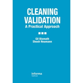Cleaning Validation: A Practical Approach, (Hardcover)