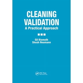 Cleaning Validation: A Practical Approach, (Paperback)