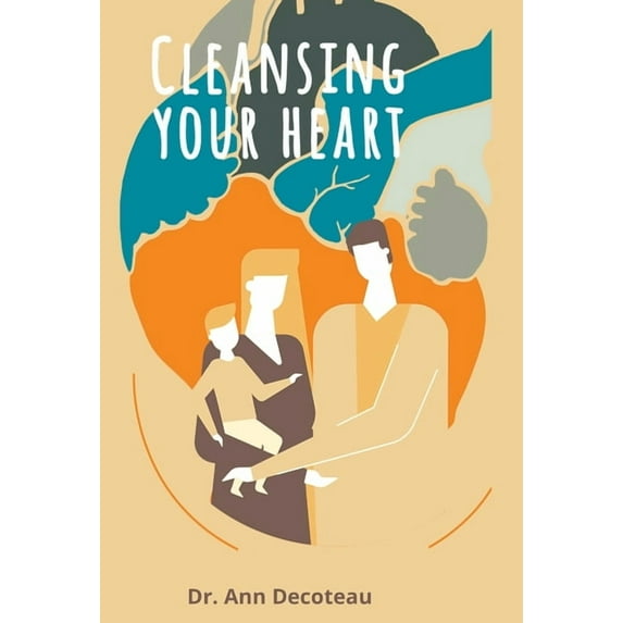 Cleaning Your Heart: Cleaning Your Heart, (Hardcover)