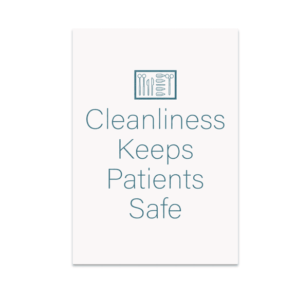 Cleanliness Keeps Patients Safe - Sterile Processing Tech - 13x19 Poster Print