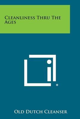Cleanliness Thru the Ages Paperback