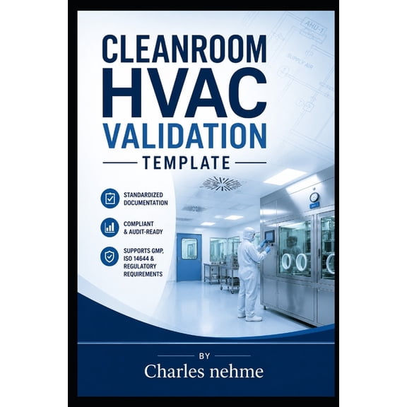 Cleanroom HVAC Validation Template, (Paperback)