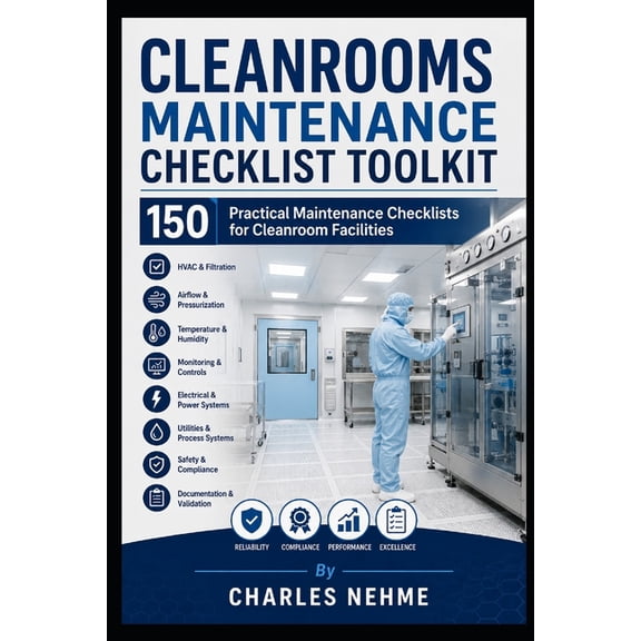 Cleanrooms Maintenance Checklist Toolkit, (Paperback)