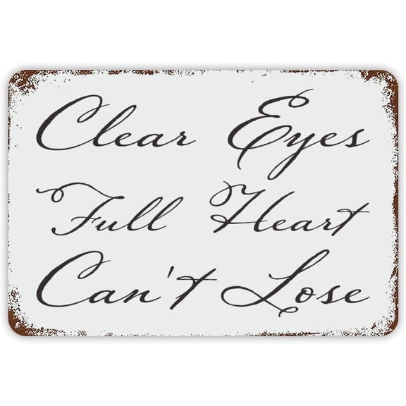 Clear Eyes Full Heart Can't Lose Aluminum Sign 12x8 inch Vintage Metal Tin Sign Home Decor for Club Bar Garden Kitchen Restaurant